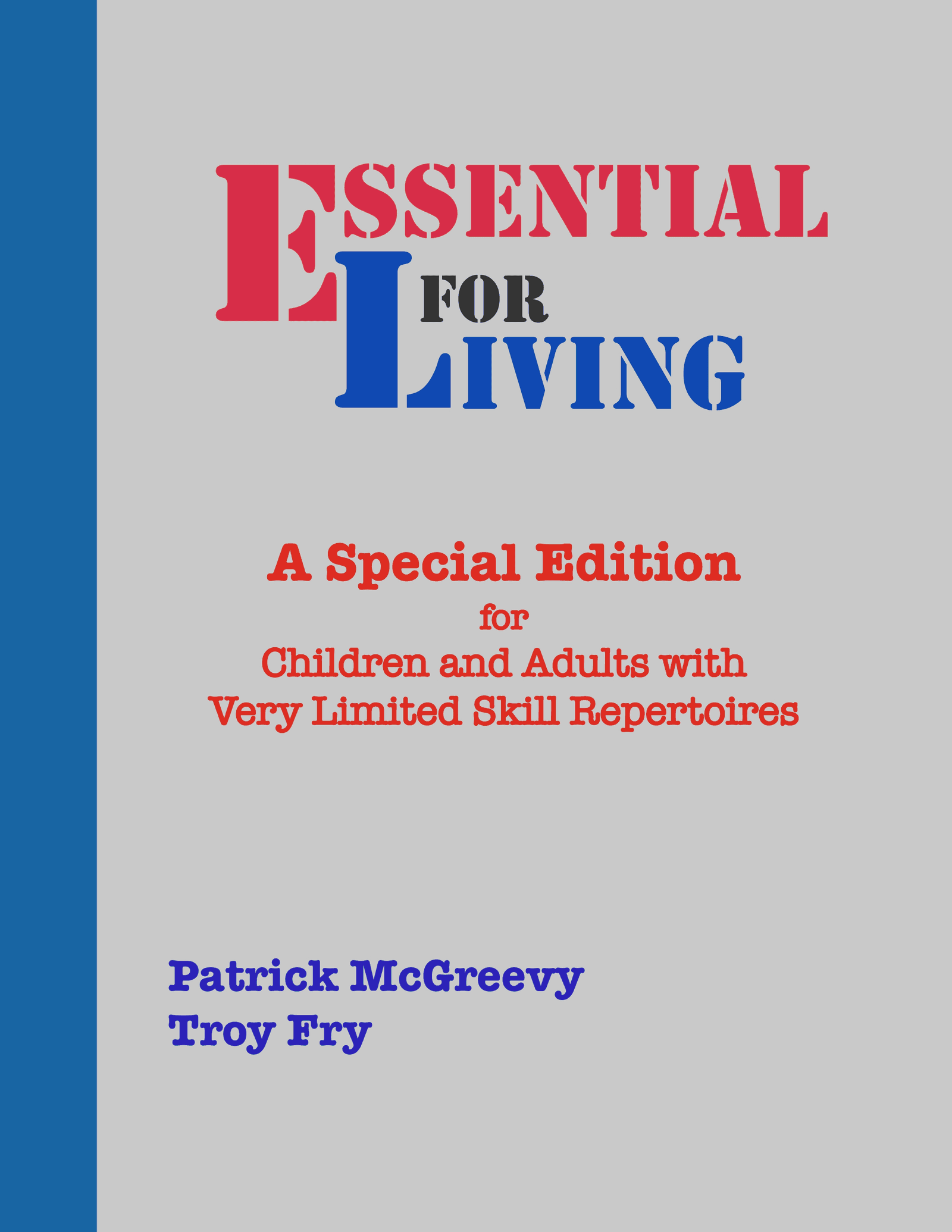 Essential for Living: A Special Edition — book cover, a parent's guide to functional life skills for children and adults with very limited skill repertoires